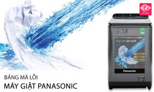 20+ Mã lỗi máy giặt Panasonic thường gặp & Cách sửa