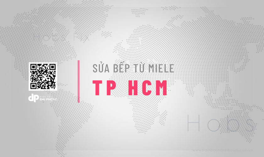 Giới thiệu dịch vụ sửa bếp từ Miele tại TPHCM | Uy tín, Đến nhanh