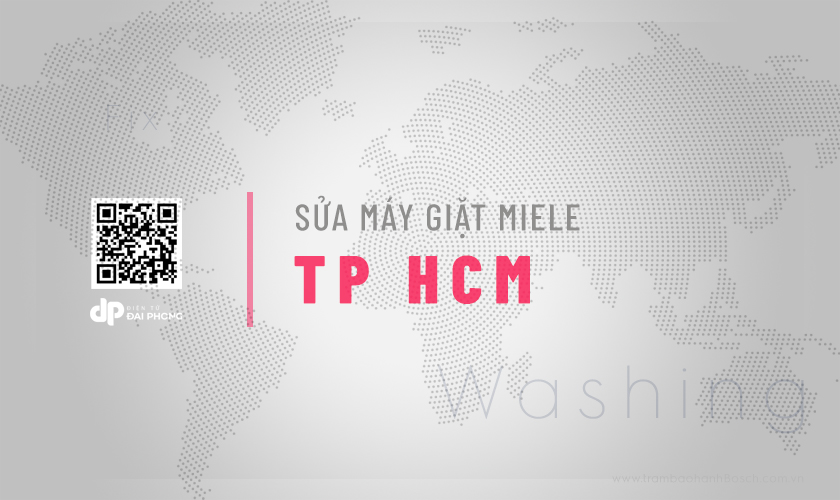 Giới thiệu Dịch vụ sửa máy giặt Miele tại TPHCM | Thợ giỏi, Uy tín