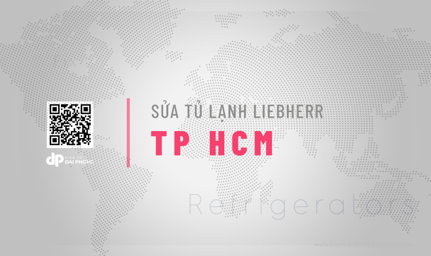 Sửa tủ lạnh Liebherr tại TPHCM | Thợ uy tín, Chuyên đồ EU